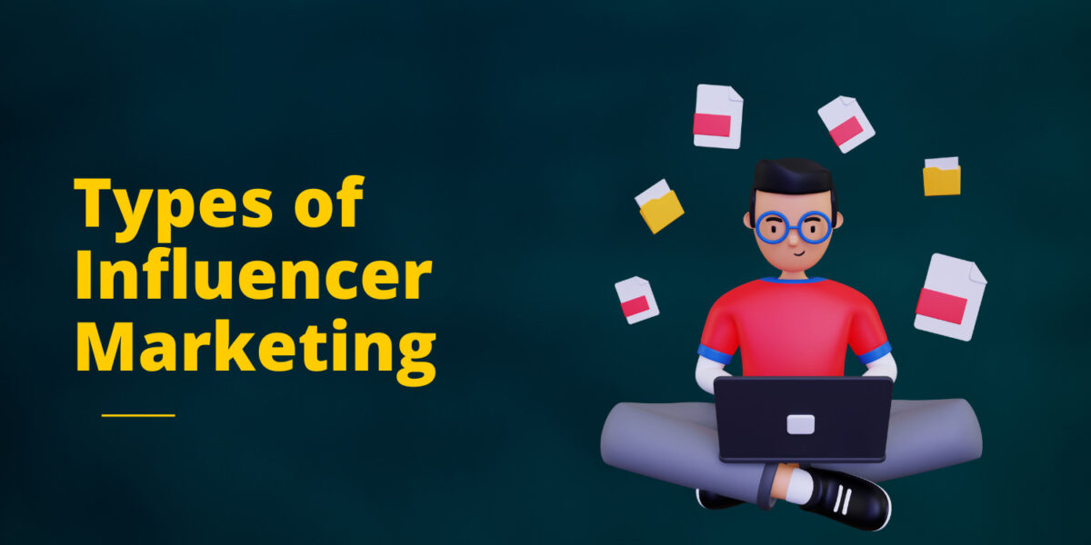 types of influencer marketing